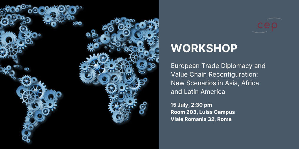 Workshop: European Trade Diplomacy and Value Chain Reconfiguration